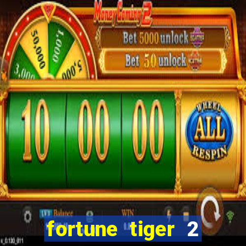 fortune tiger 2 revenge plataforma